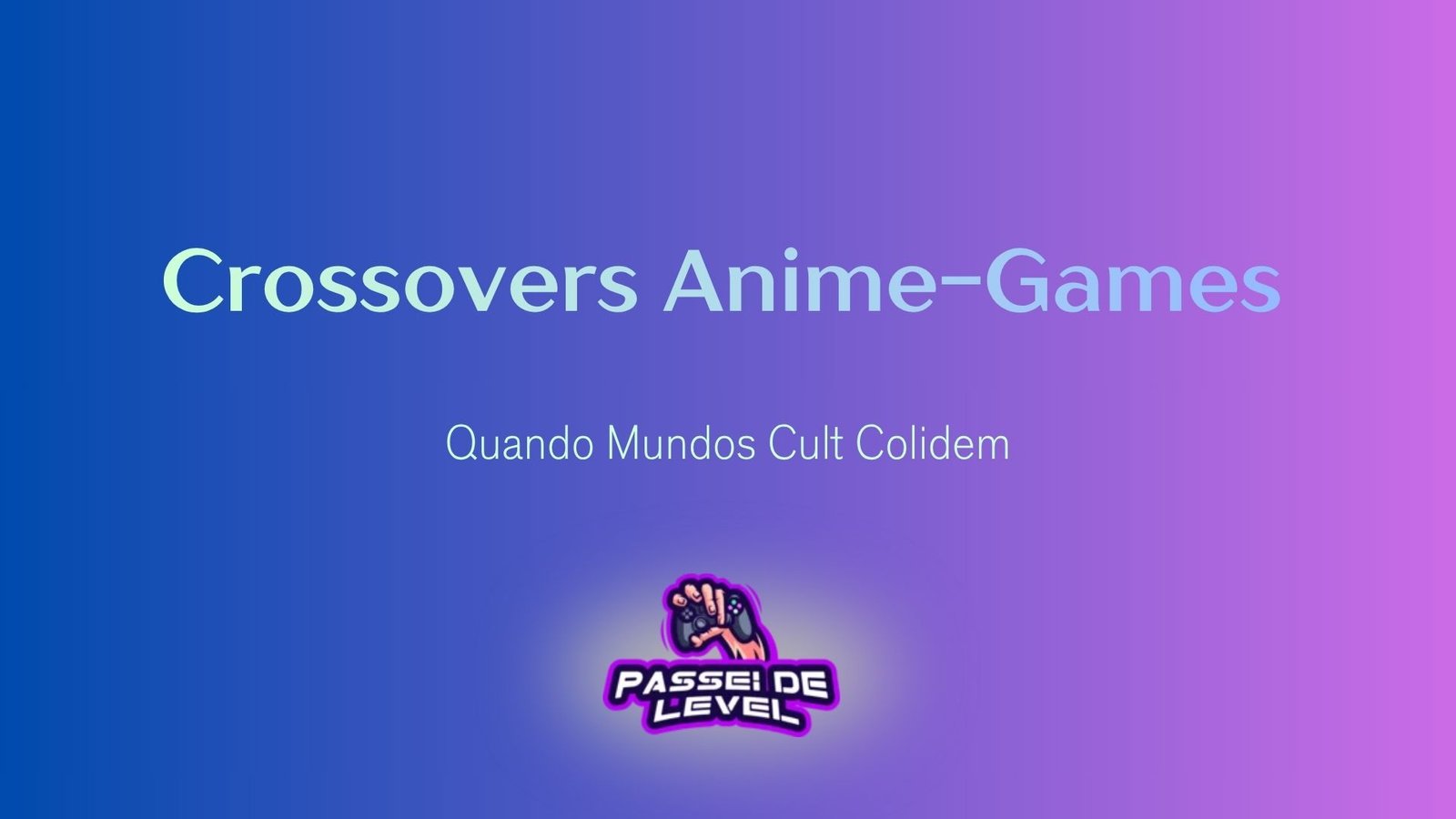 Crossovers Anime-Games: Quando Mundos Cult Colidem