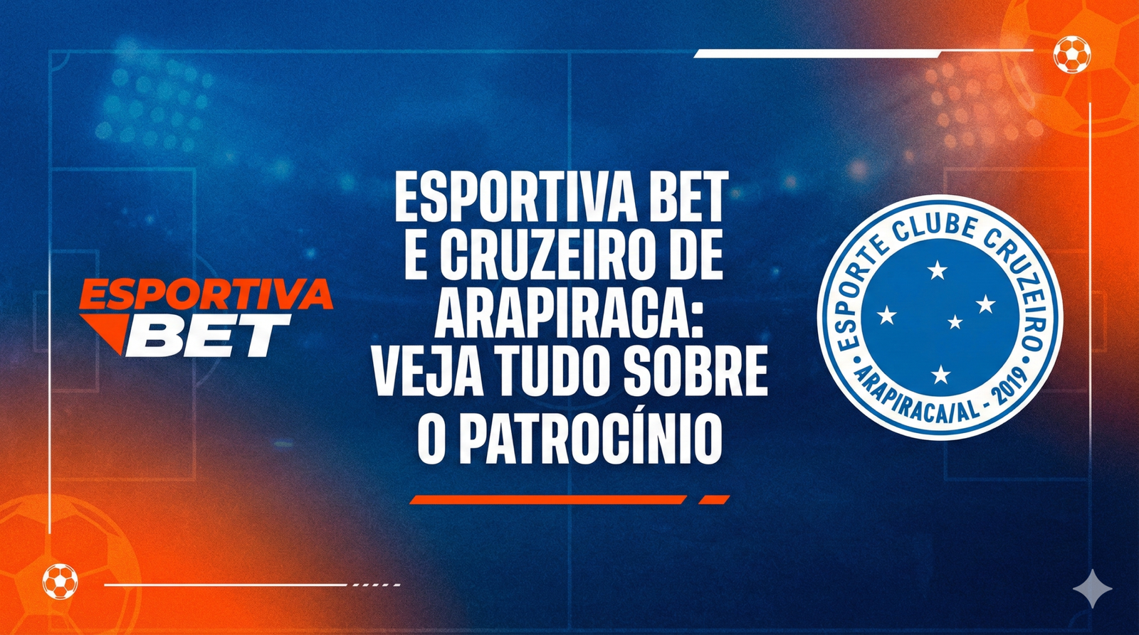 EsportivaBet Anuncia Parceria com Cruzeiro de Arapiraca, A plataforma assume a posição de patrocinadora master do clube, fortalecendo significativamente o esporte no interior de Alagoas.
